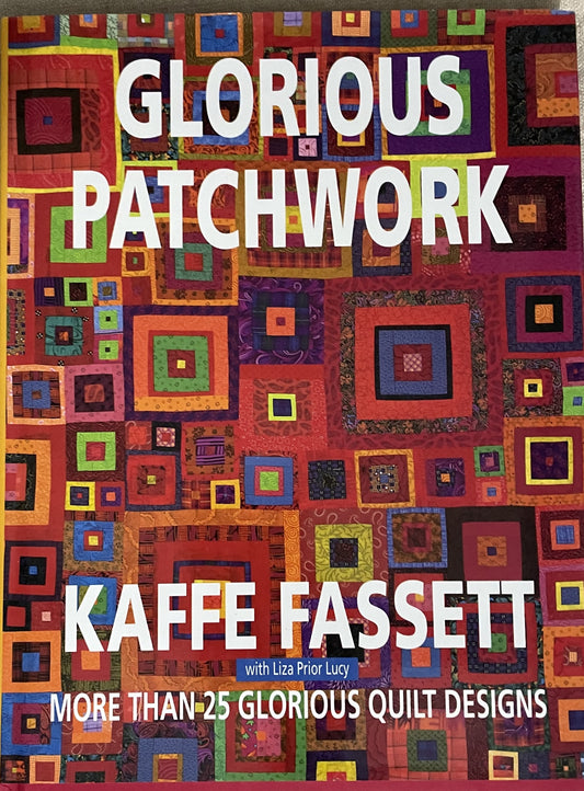 Glorious Patchwork by Kaffe Fassett with Liza Prior Lucy